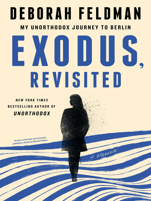 Title details for Exodus, Revisited by Deborah Feldman - Wait list